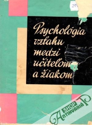 Obal knihy Psychológia vzťahu medzi učiteľom a žiakom