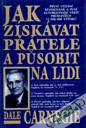 Jak získávat přátelé a púsobit na lidi - Carnegie Dale