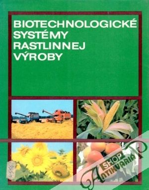 Obal knihy Biotechnologické systémy rastlinnej výroby