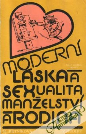 Obal knihy Moderní láska a sexualita, manželství a rodina
