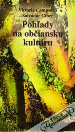 Pohľady na občiansku kultúru - Campsová Victoria, Giner Salvador