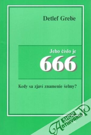 Jeho číslo je 666 - Grebe Detlef