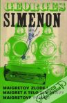 Simenon Georges - Maigretov zlodej, Maigret a telo bez hlavy, Maigretove pamäti
