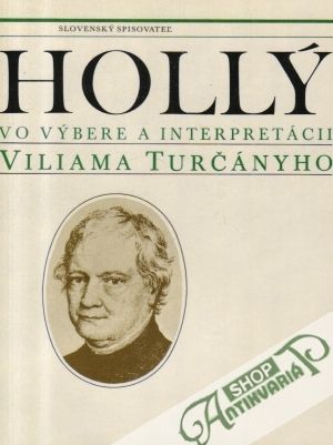 Hollý vo výbere a interpretácii Viliama Turčányho - Turčány Viliam