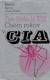 Cosculluela Manuel Hevia - Pas číslo 11 333, Osem rokov v CIA