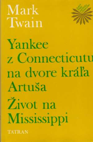 Obal knihy Yankee z Connecticutu na dvore kráľa Artuša, Život na Mississippi