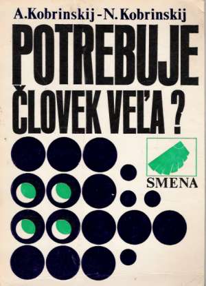 Potrebuje človek veľa? - Kobrinskij A.a N.