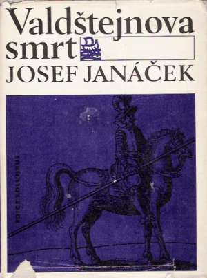 Valdštejnova smrt - Janáček Josef