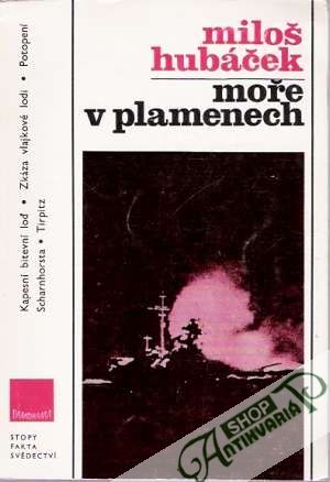 Moře v plamenech - Hubáček Miloš
