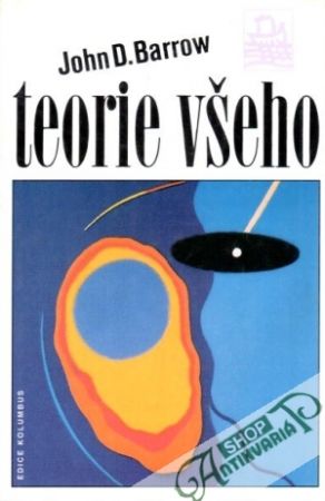 Teorie všeho - Barrow John D.