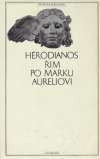 Héródianos - Řím po Marku Aureliovi