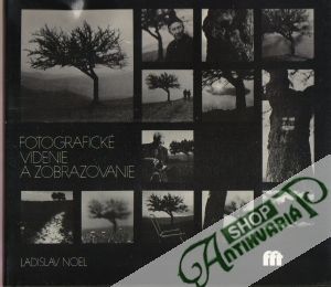 Obal knihy Fotografické videnie a zobrazovanie