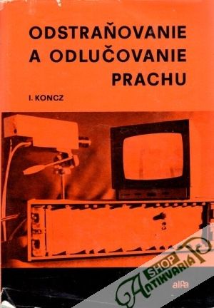 Obal knihy Odstraňovanie a odlučovanie prachu