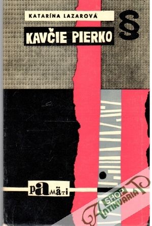 Kavčie pierko - Lazarová Katarína