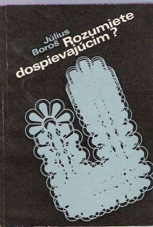 Rozumiete dospievajúcim? - Boroš Július