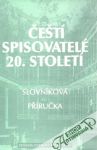 Blahynka M. a kolektív - Čeští spisovatelé 20. století