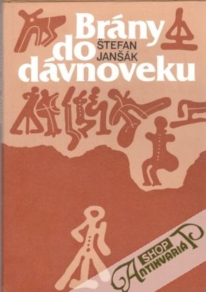 Brány do dávnoveku - Janšák Štefan