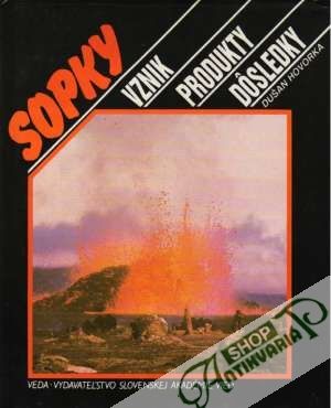Obal knihy Sopky (Vznik, produkty, dôsledky)