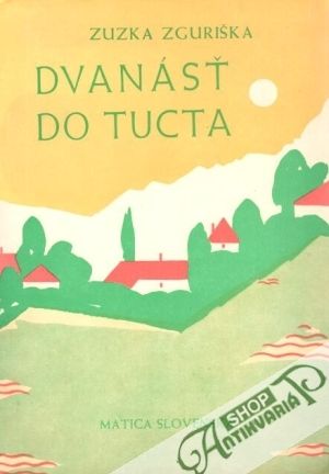 Dvanásť do tucta - Zguriška Zuzka