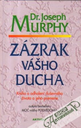 Zázrak vášho ducha - Murphy Joseph