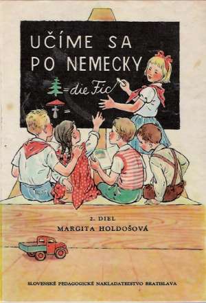 Učíme sa po nemecky 2. diel - Holdošová Margita