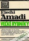 Amadi Elechi - Veľké rybníky