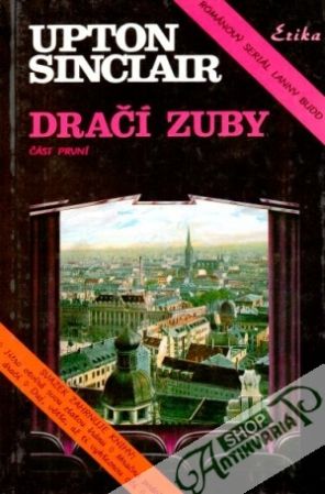Dračí zuby  (I. - II.) - Lanny Budd - Sinclair Upton