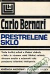 Bernari Carlo - Prestrelené sklo