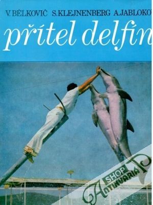 Přítel delfín - Bělkovič V. a kolektív