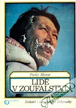 Lidé v zoufalství - Mowat Farley