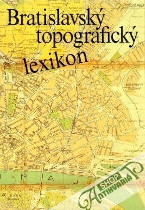 Obal knihy Bratislavský topografický lexikon