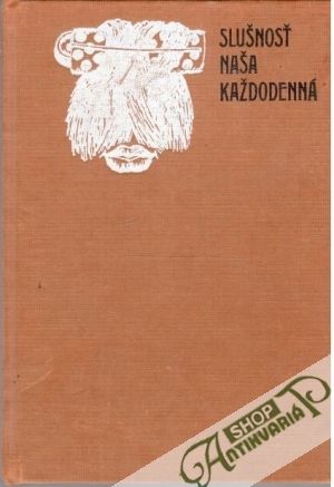 Obal knihy Slušnosť naša každodenná