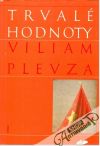 Plevza Viliam - Trvalé hodnoty (I. - II.)