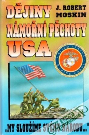 Dějiny námořní pěchoty USA - Moskin J. Robert