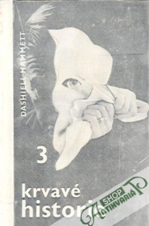 3 krvavé historie - Hammett Dashiell