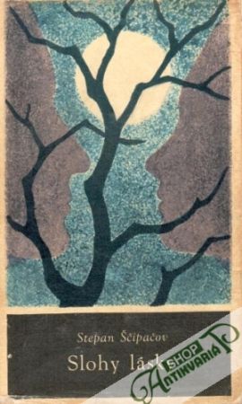 Slohy lásky - Ščipačov Stepan