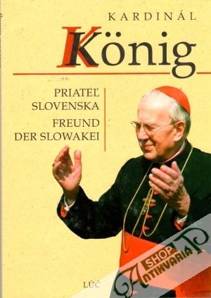 Obal knihy Kardinál Konig - Priateľ Slovenska