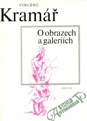 O obrazech a galeriích - Kramář Vincenc