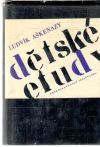 Aškenazy Ludvík - Dětské etudy