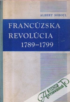 Obal knihy Francúzska revolúcia 1789 - 1799