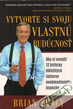 Obal knihy Vytvorte si svoju vlastnú budúcnosť