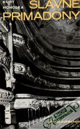Slavné primadony - Honolka Kurt