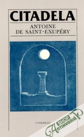 Citadela - Exupéry Antoine de Saint