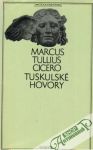Cicero Markus Tullius - Tuskulské hovory