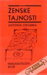 Odvárka Antonín  - Ženské tajnosti 