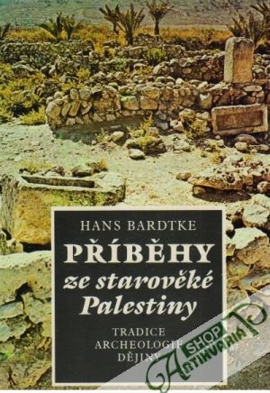 Příběhy ze starověké Palestiny - Bardtke Hans