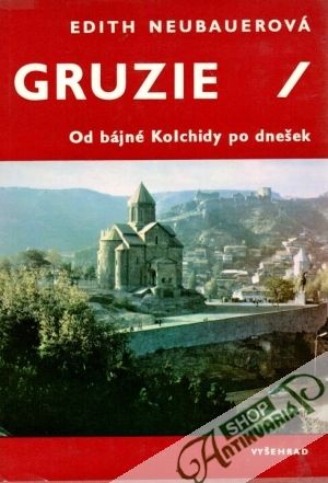 Obal knihy Gruzie (Od bájné Kolchidy po dnešek)