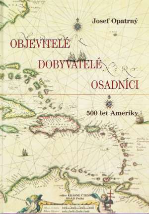 Obal knihy Objevitelé, dobyvatelé, osadníci