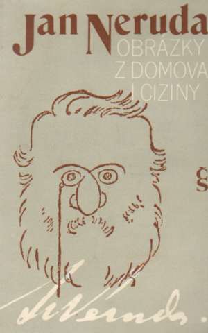 Obrázky z domova i ciziny - Neruda Jan