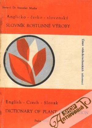 Obal knihy Anglicko - česko - slovenský slovník rostlinné výroby